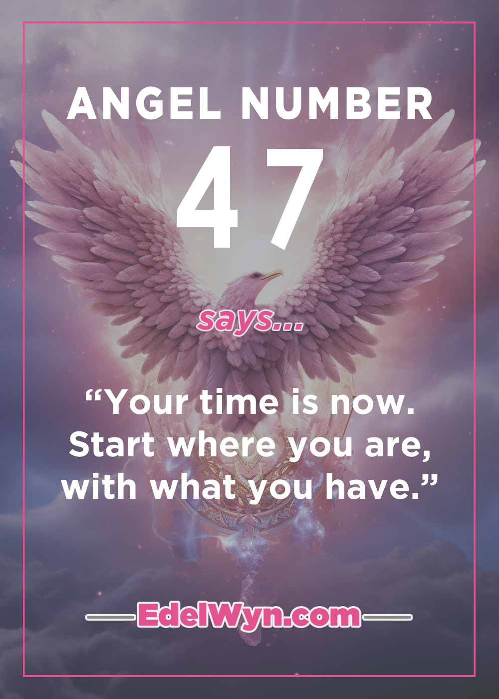 Angel Number 47 Is A Unique Power Number. This Is Why…