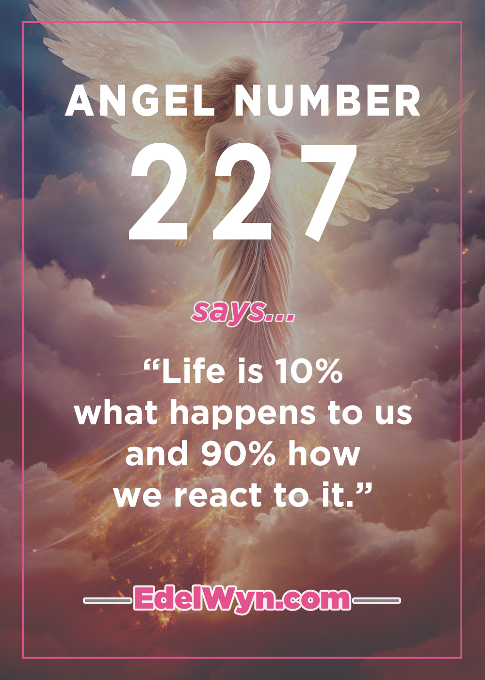 227 Angel Number Invites Light Into Your Life. Find Out Why…
