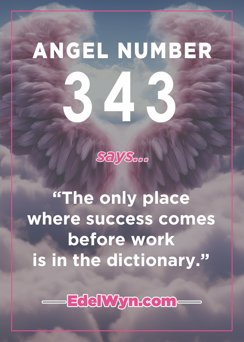 The Secret And Hidden Meaning Of Angel Number 343